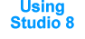 using studio 8