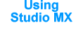 using studio mx